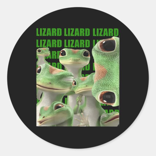 Sticker Rond Lizard Lizard Lizard Mème Drôle (2 Côté) _1 (Devant)