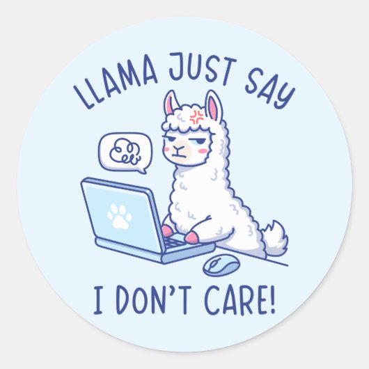 Sticker Rond Llama Just Say I Don't Care - Funny Llama Office (Devant)