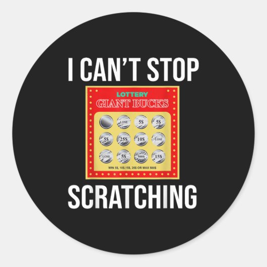 Sticker Rond Lottery I Can't Stop Scratching - Scratch Ticket (Devant)
