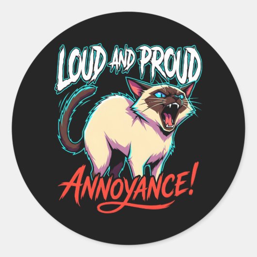 Sticker Rond Loud Siamese Cat Sarcastic Annoyance Funny (Devant)