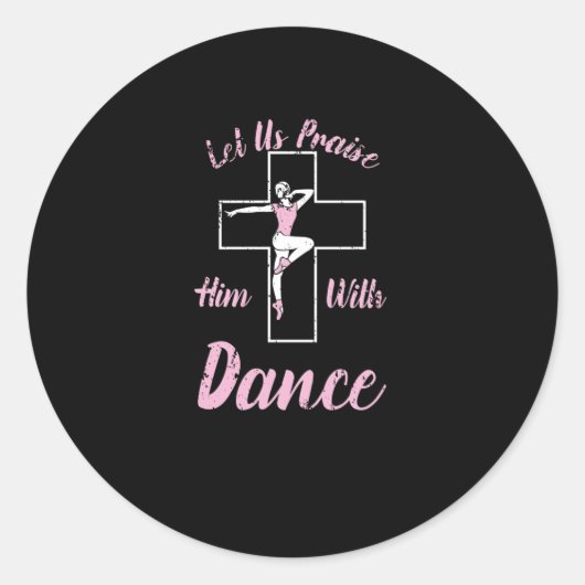 Sticker Rond Louons-Le Avec La Danse Ballet Cross Bible (Devant)