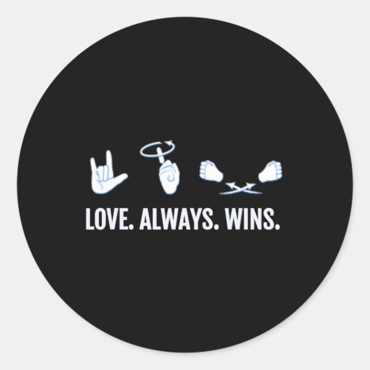 Sticker Rond Love Always Wins ASL Deaf Aware Sign Language (Devant)