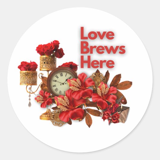 Sticker Rond Love Brews Here - Celebrate Love This Valentine's (Devant)