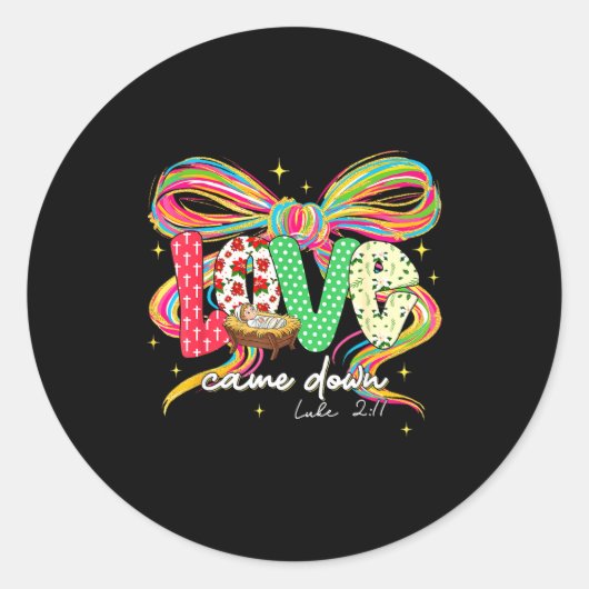 Sticker Rond Love Came Down Coquette Bow Christian Christmas Ba (Devant)