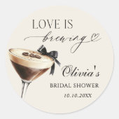 Sticker Rond Love is Brewing Espresso Martini Bridal Shower (Devant)