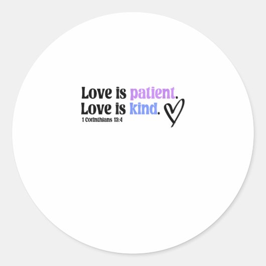 Sticker Rond Love Is Patient And Kind Timeless Appeal  (Devant)