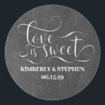 Sticker Rond Love is Sweet Elegant Script Chalkboard Mariage<br><div class="desc">L'Amour Est Un Mariage Doux Stickers</div>