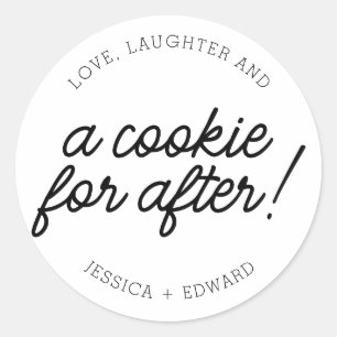 Sticker Rond Love Laugher et un biscuit pour après Black White