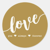 Sticker Rond "Love You Always Forever" Or (Devant)