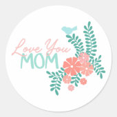 Sticker Rond Love you mom callipraphy floral frame (Devant)