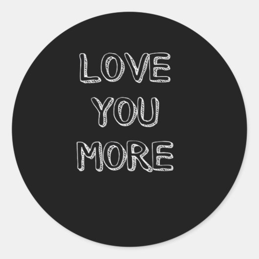 Sticker Rond Love You More Artistic Design  (Devant)