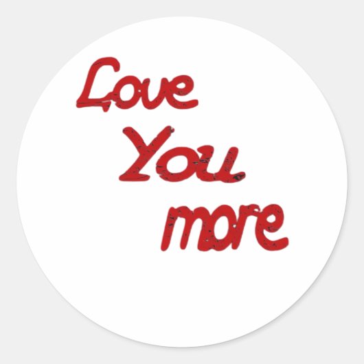 Sticker Rond Love You More Calm Romantic Vibe  (Devant)