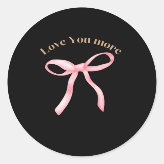 Sticker Rond Love You More Refined Aesthetic  (Devant)