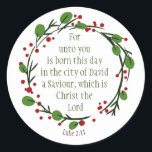 Sticker Rond Luc 2:11 Christian Christmas Scripture Wreath<br><div class="desc">Luc 2:11 Christian Christmas Scripture Wreath</div>