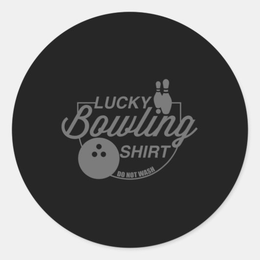 Sticker Rond Lucky Bowling Ne Lave Pas Citation Amusante Pour B (Devant)