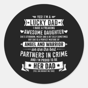 Sticker Rond Lucky Fier Papa Fille Awesome Pour Fête des pères