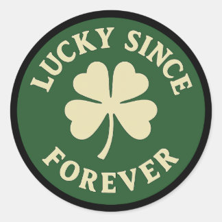 Sticker Rond Lucky Since Forever – Four-Leaf Clover Badge