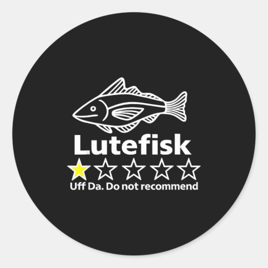 Sticker Rond Lutefisk Highly Recommend Funny For Men Women  (Devant)