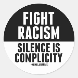 Sticker Rond Lutter contre le racisme Le silence est une compla