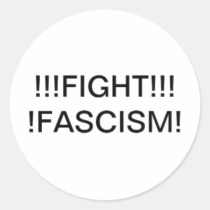 Sticker Rond LUTTEZ CONTRE LE FASCISME !! Hankamer Artjunkhaus