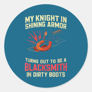 Sticker Rond Ma femme de forgeron drôle en armure brillante