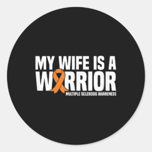 Sticker Rond Ma Femme Est Un Guerrier Mme Sclérose En Plaques