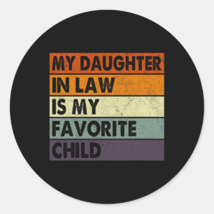 Sticker Rond Ma Fille En Droit Est Mon Enfant Favori Pères Da