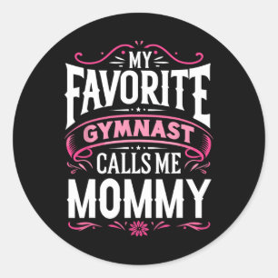 Sticker Rond Ma Gymnaste Favorite M'Appelle Maman Gymnastique