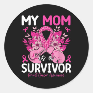 Sticker Rond Ma Mère Est Une Survivante Soutient Le Cancer Du S