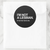 STICKER ROND MA MÈRE M'A TESTÉ LESBIENNE (Sac)