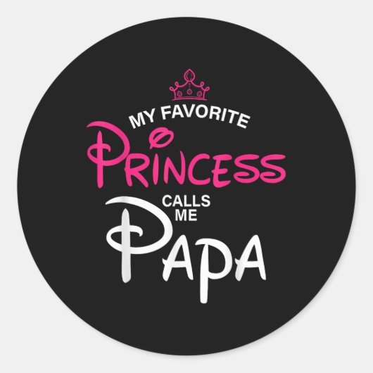 Sticker Rond Ma Princesse Favorite M'Appelle Papa Fille Père (Devant)