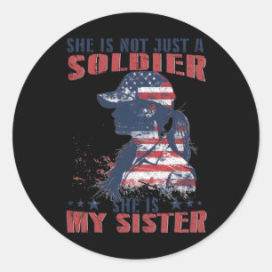 Sticker Rond Ma Soeur Est Un Soldat 4 juillet Patrie Militaire