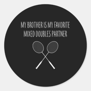 Sticker Rond Ma Soeur Mon Frère Est Mon Partenaire De Double Mi