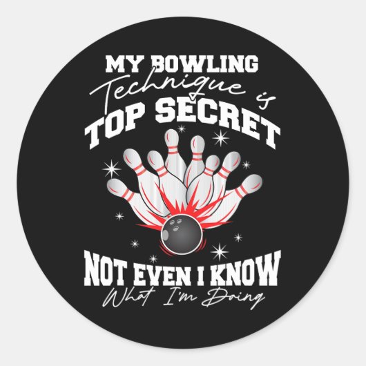 Sticker Rond Ma Technique De Bowling Est Top Secret Funny Bowli (Devant)