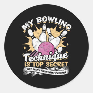 Sticker Rond Ma Technique De Bowling Est Très Secret - Humour