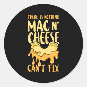 Sticker Rond Mac Et Fromage Il N'Y A Rien Que Le Fromage Mac Ne