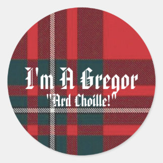 Sticker Rond MacGregorPlaid, je suis un Gregor, "Ard Choille !"