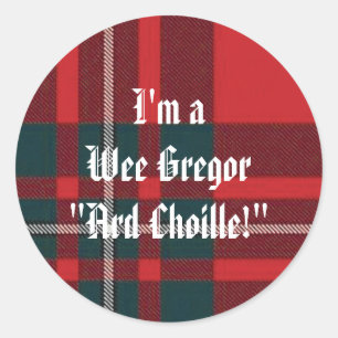 Sticker Rond MacGregorRed1, je suis aWee Gregor " Ard Choille !