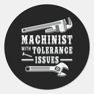 Sticker Rond Machine Machiniste Mécanicien CNC Machiniste Idée 