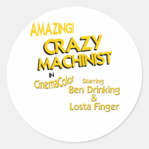 Sticker Rond Machiniste Fou