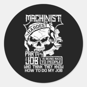 Sticker Rond Machinistes Le Plus Difficile Comment Faire Mon Tr