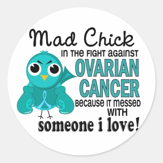 Sticker Rond Mad Chick 2 Quelqu'Un Que J'Aime Le Cancer De L'Ov (Devant)