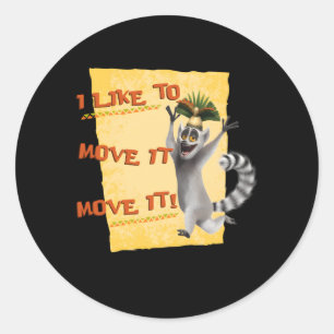 Sticker Rond Madagascar Julien Move It Texte