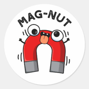 Sticker Rond Mag-nut Blague Aimant Jeu de mots