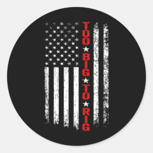 Sticker Rond Maga Président En 2024. Maga Trop Gros Pour Rig 20