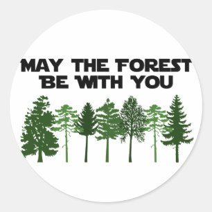 Sticker Rond Mai la forêt soit avec vous