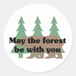 Sticker Rond Mai la forêt soit avec vous
