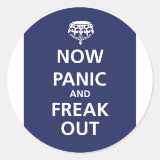 Sticker Rond Maintenant panique et freak out