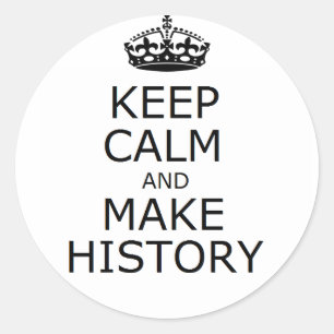 Sticker Rond Maintenez calme et faites l'autocollant d'histoire