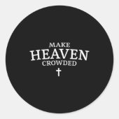 Sticker Rond Make Heaven Crowded Cross - Minimalist Christian R (Devant)